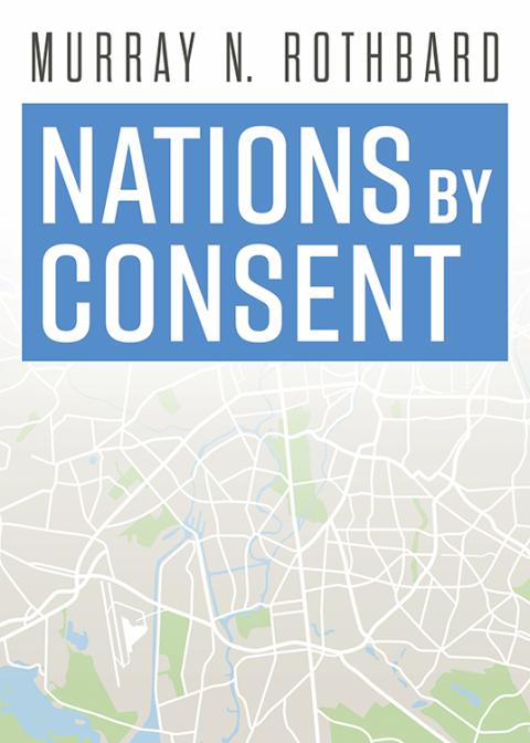 Nations by Consent Nations by Consent